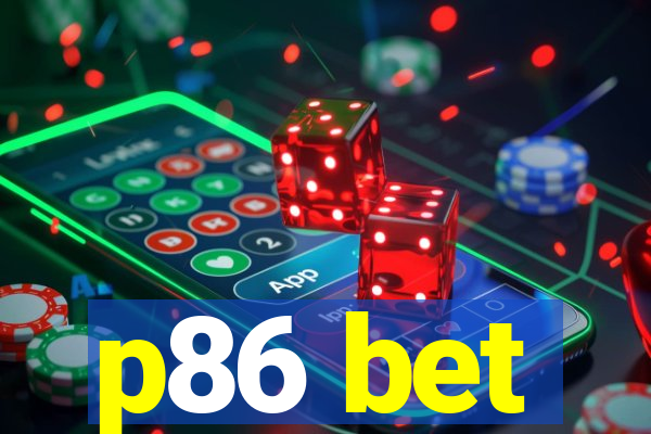 p86 bet